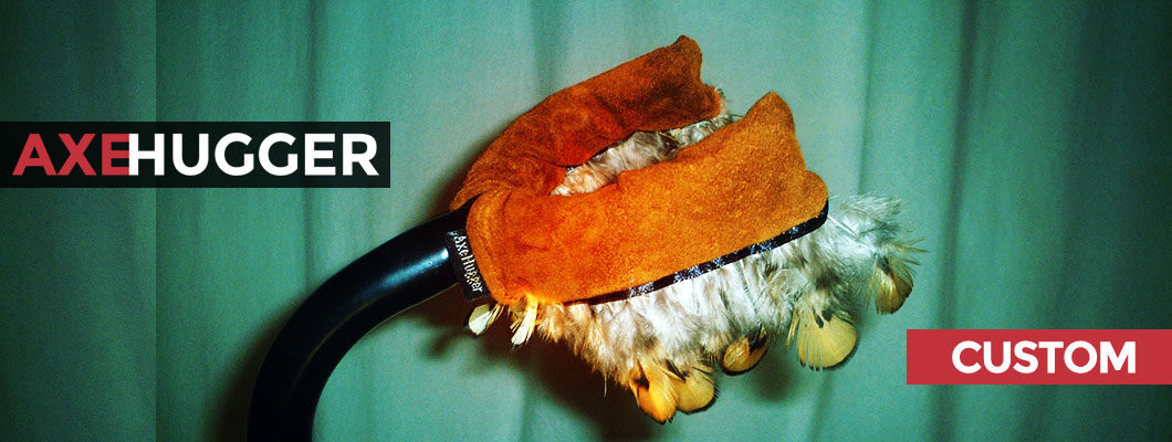 A custom-fabric Axe Hugger.
